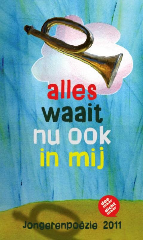  - Alles waait nu ook in mij