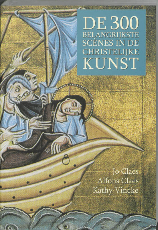 Jo Claes - 300 belangrijkste scènes in de religieuze kunst, De