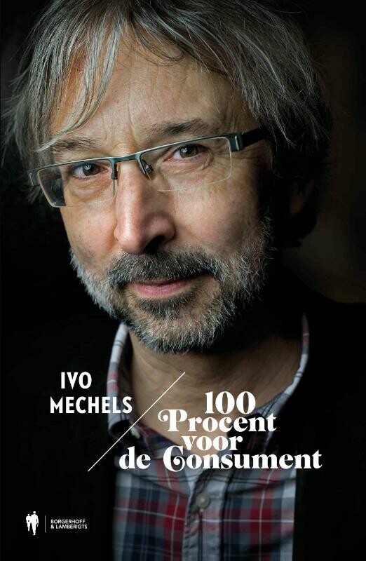 Ivo Mechels - 100 procent voor de consument