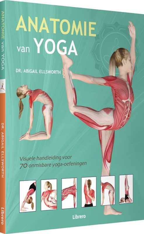 Abigail Ellsworth - Anatomie van yoga
