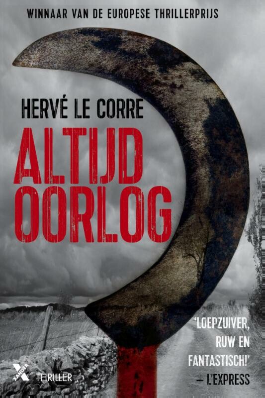 Hervé Le Corre - Altijd oorlog