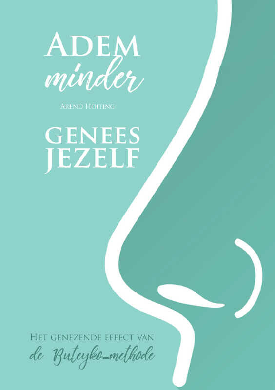 Arend Hoiting - Adem minder, genees jezelf
