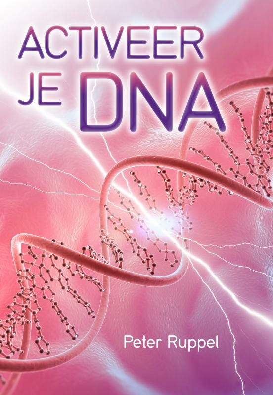 Peter Ruppel - Activeer je DNA