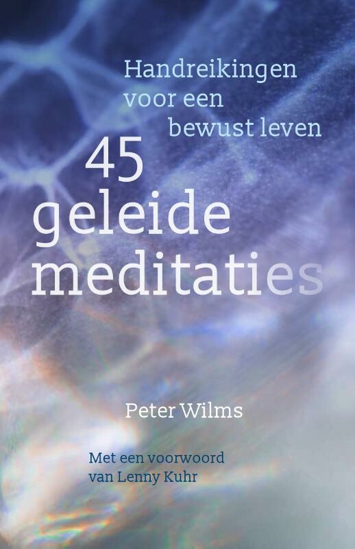 Peter Wilms - 45 geleide meditaties