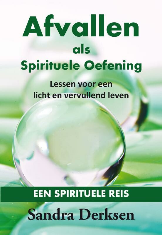 Sandra Derksen - Afvallen als spirituele oefening