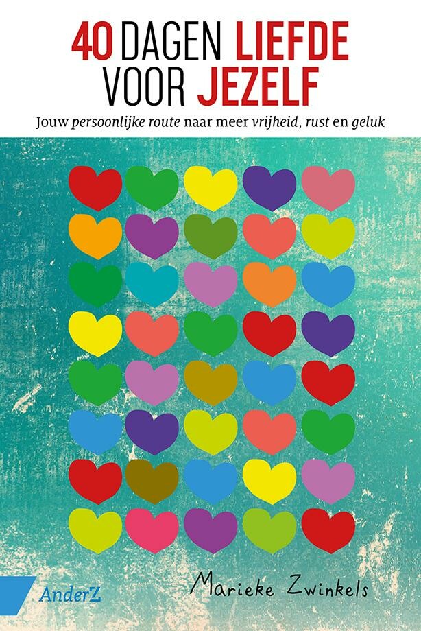Marieke Zwinkels - 40 dagen liefde voor jezelf
