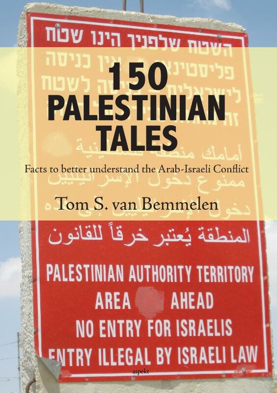 Tom S. van Bemmelen - 150 Palestinian tales