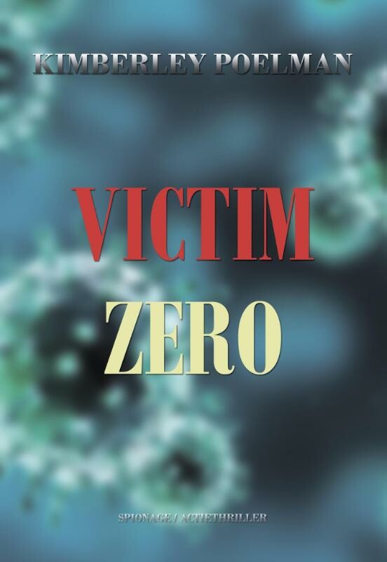 Kimberley Poelman - Victim Zero