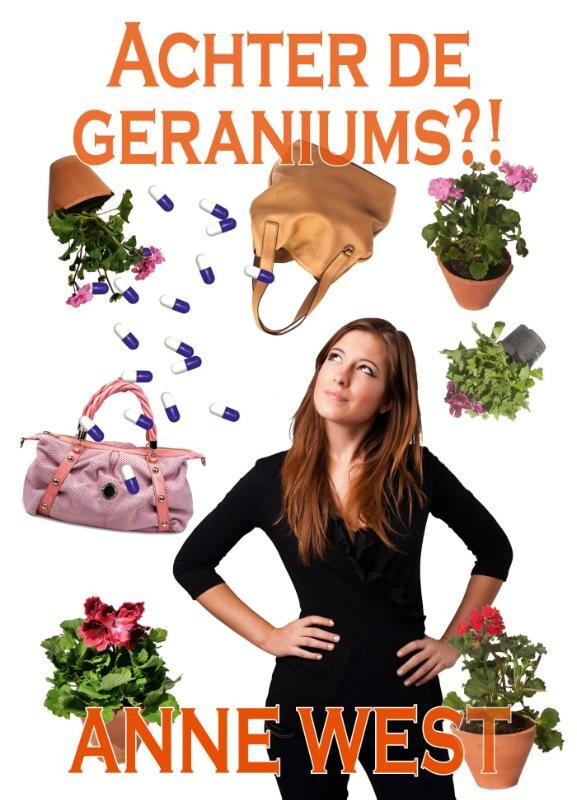 Anne West - Achter de geraniums?!