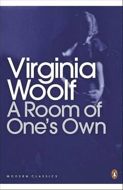 Virginia Woolf - A room of one's own