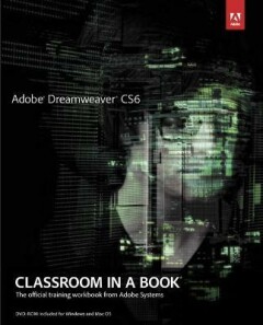 Adobe Creative . - Adobe Dreamweaver CS6 Classroom in a Book