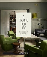 Ilse Crawford - A frame for life