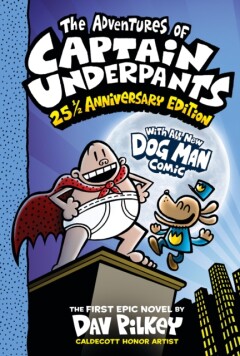 Dav Pilkey - ADV OF CAPT UNDERPANTS W DOG MAN COMIC COLOR ED