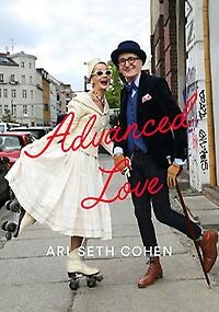 Ari Seth Cohen - Advanced Love
