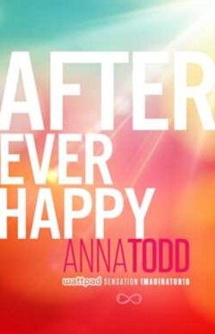 Anna Todd - After Ever Happy