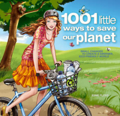 ESME FLOYD - 1001 LITTLE WAYS TO SAVE OUR PLANET  ING