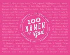 Christopher D. Hudson - 100 namen van God