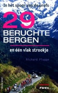 R. Plugge - 29 beruchte bergen en één vlak strookje / Tirion sport