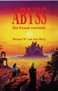 W.W. van den Berg - Abyss, het kwaad ontwaakt