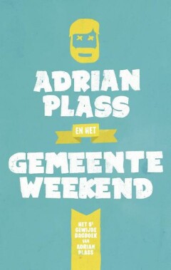 Adrian Plass - Adrian Plass en het Gemeenteweekend