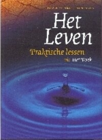 BIJBEL  HET LEVEN - PRAKTIS...