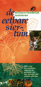 De eetbare siertuin / Milie...