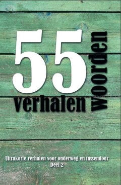 diverse auteurs - 55 woordenverhalen 2