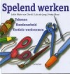 L.M. van Oordt - Spelend werken